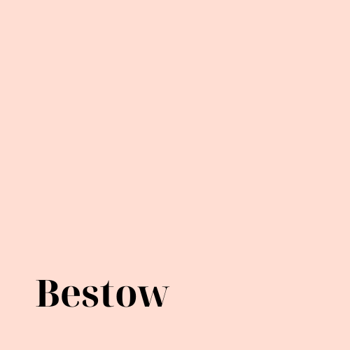 Bestow